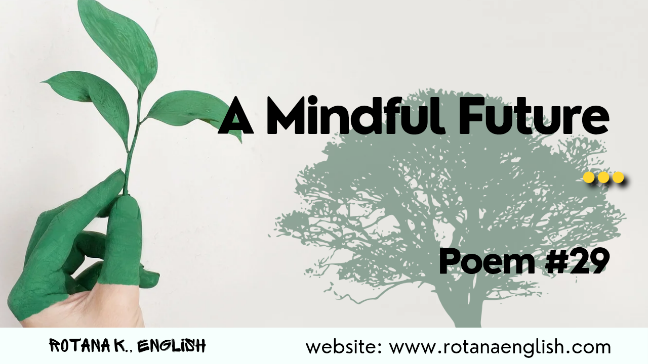 A mindful future | Poem #29
