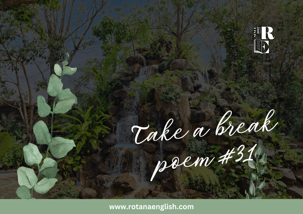 Take a Break | Poem&nbsp;#31